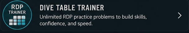 Dive Table Trainer with unlimited RDP practice problems for scuba students and instructors.